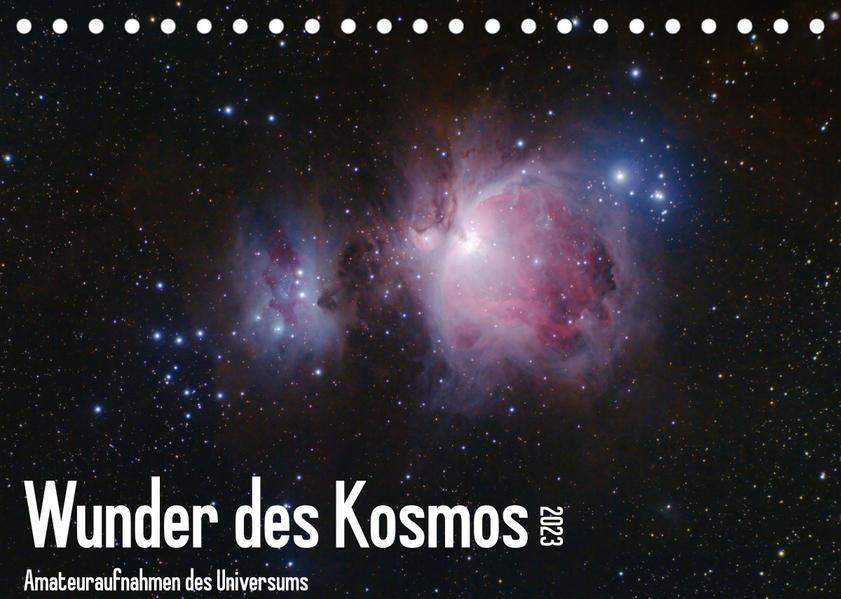 Wunder des Kosmos (Tischkalender 2023 DIN A5 quer)