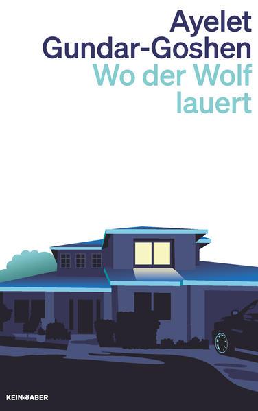 6. Ayelet Gundar-Goshen: Wo der Wolf lauert