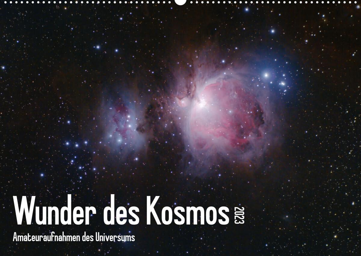 Wunder des Kosmos (Wandkalender 2023 DIN A2 quer)