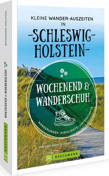 Wochenend und Wanderschuh - Kleine Wander-Auszeiten in Schleswig-Holstein