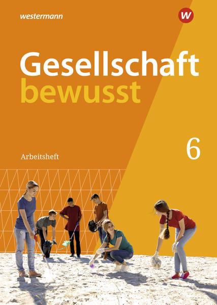 Gesellschaft bewusst 6. Arbeitsheft. Für Mecklenburg-Vorpommern