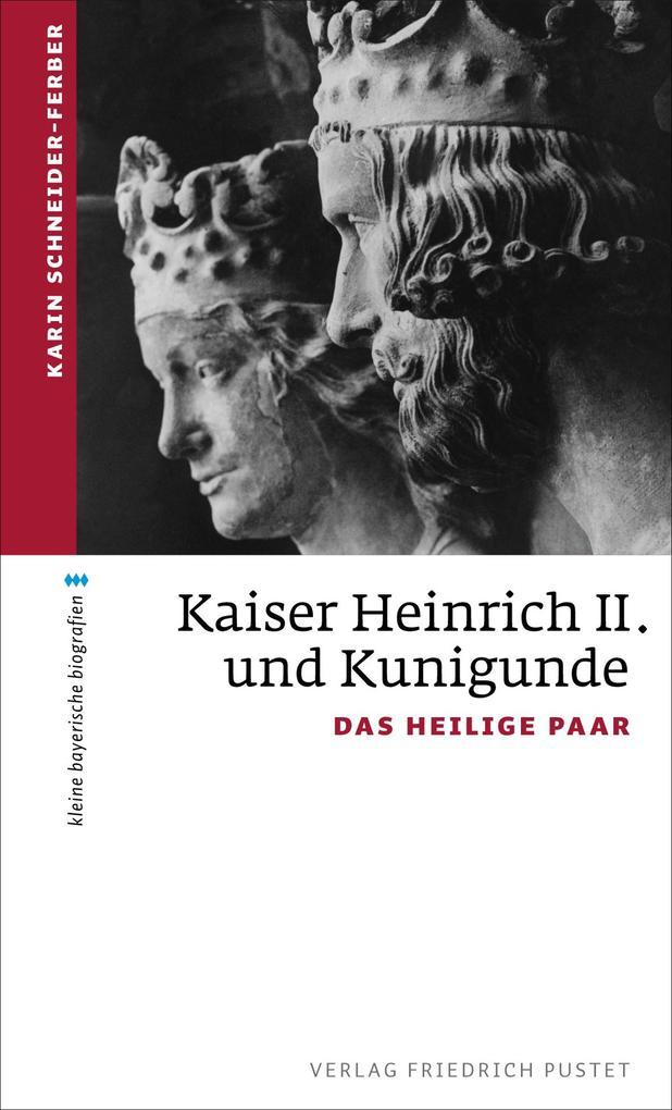 Kaiser Heinrich II. und Kunigunde