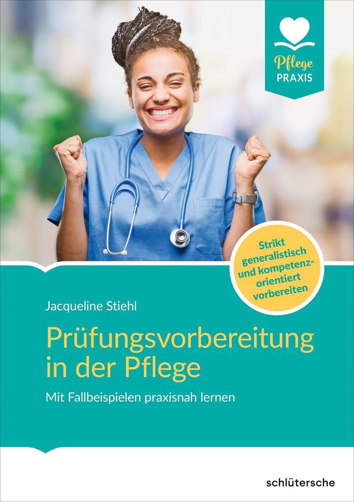 Prüfungsvorbereitung in der Pflege