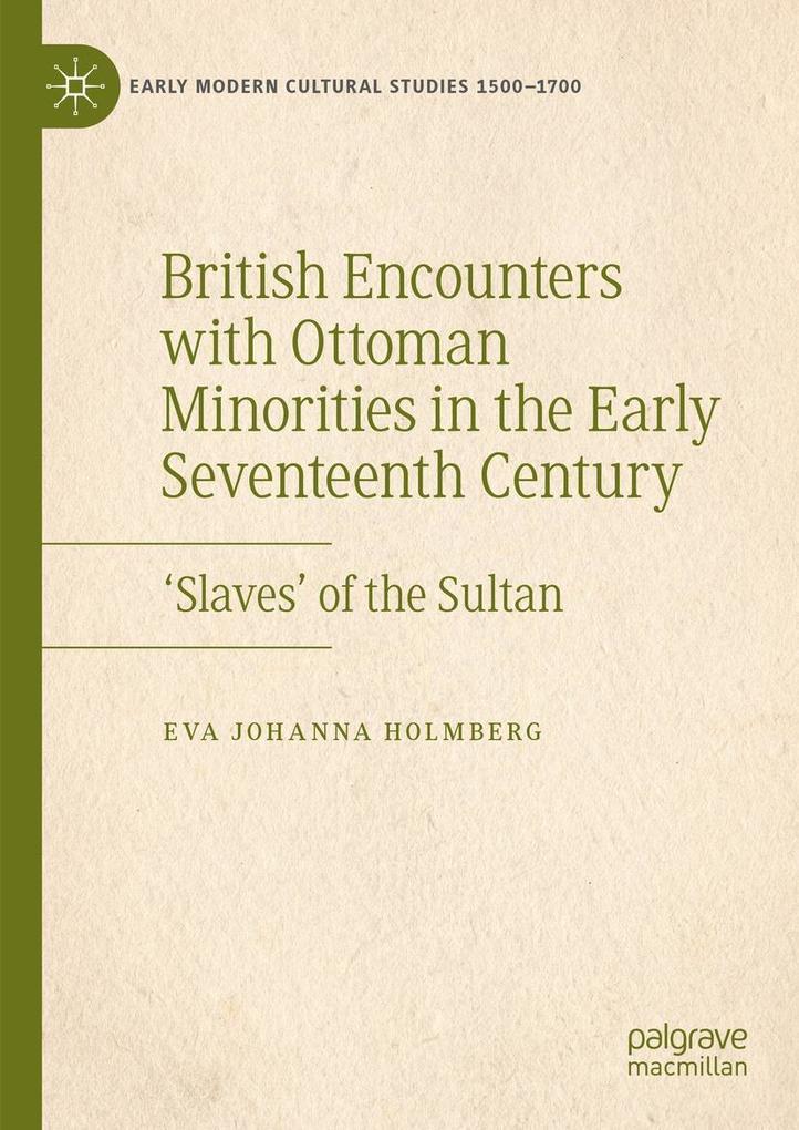 British Encounters with Ottoman Minorities in the Early Seventeenth Century