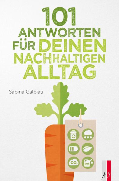 101 Antworten für deinen nachhaltigen Alltag