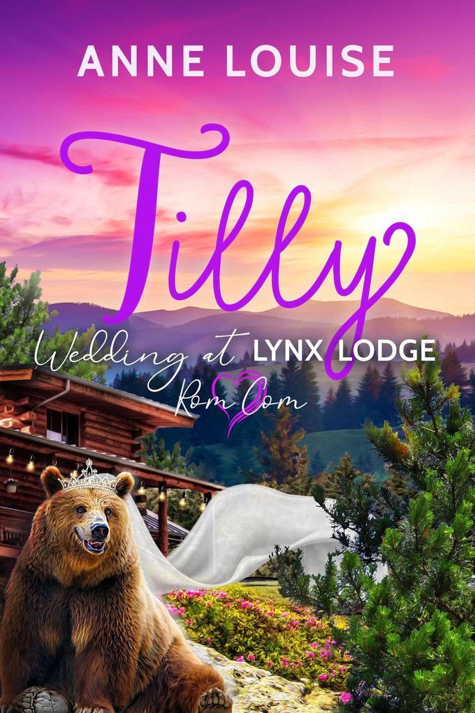 TILLY: Wedding At Lynx Lodge