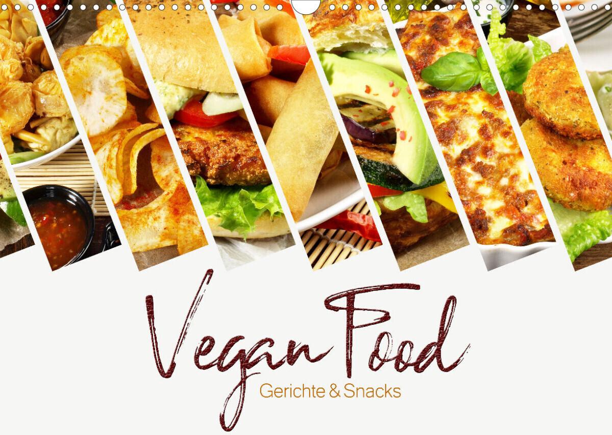 Vegan Food Kalender - Gerichte und Snacks (Wandkalender 2023 DIN A3 quer)