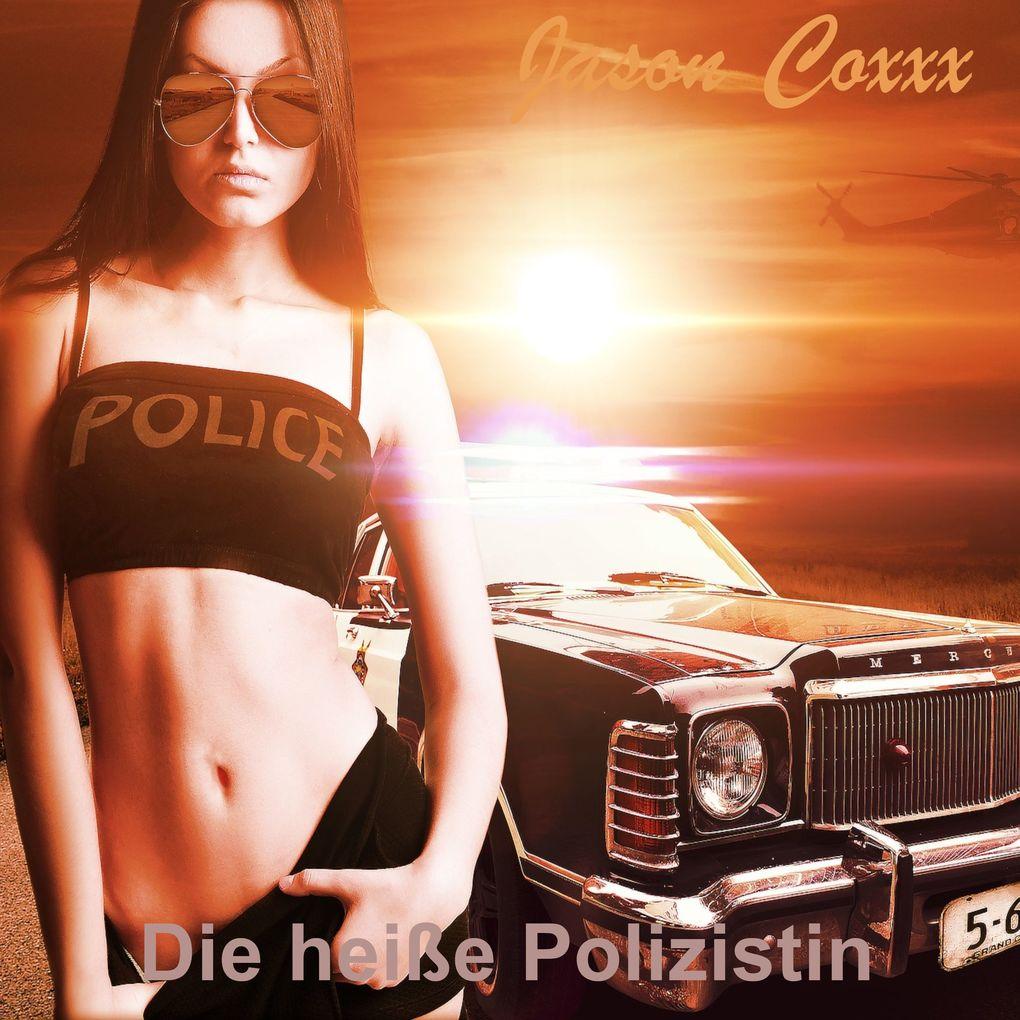 Die heiße Polizistin