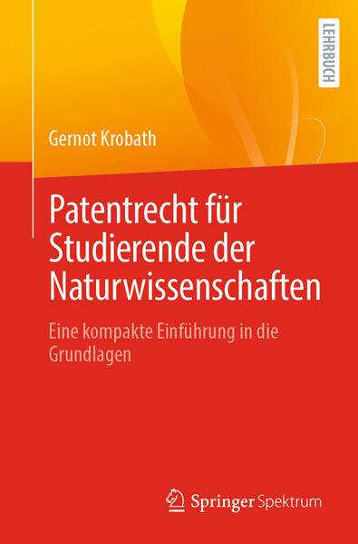 Patentrecht für Studierende der Naturwissenschaften