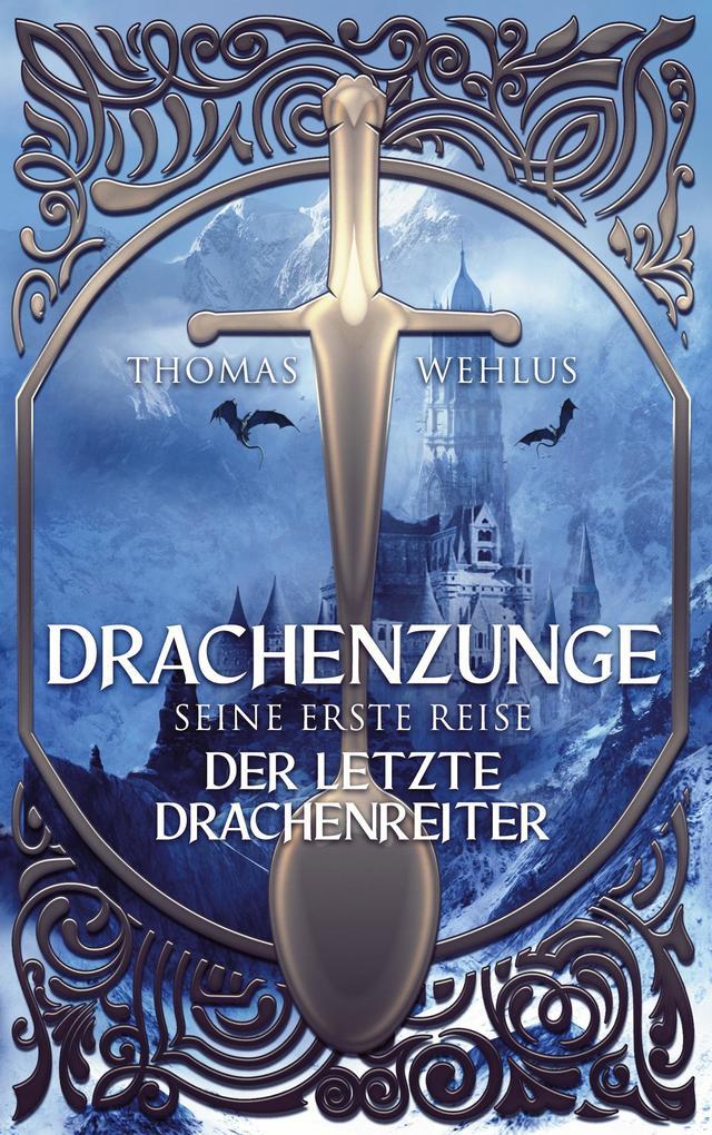 Drachenzunge - Seine erste Reise