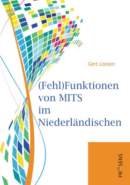 (Fehl)Funktionen von MITS im Niederländischen