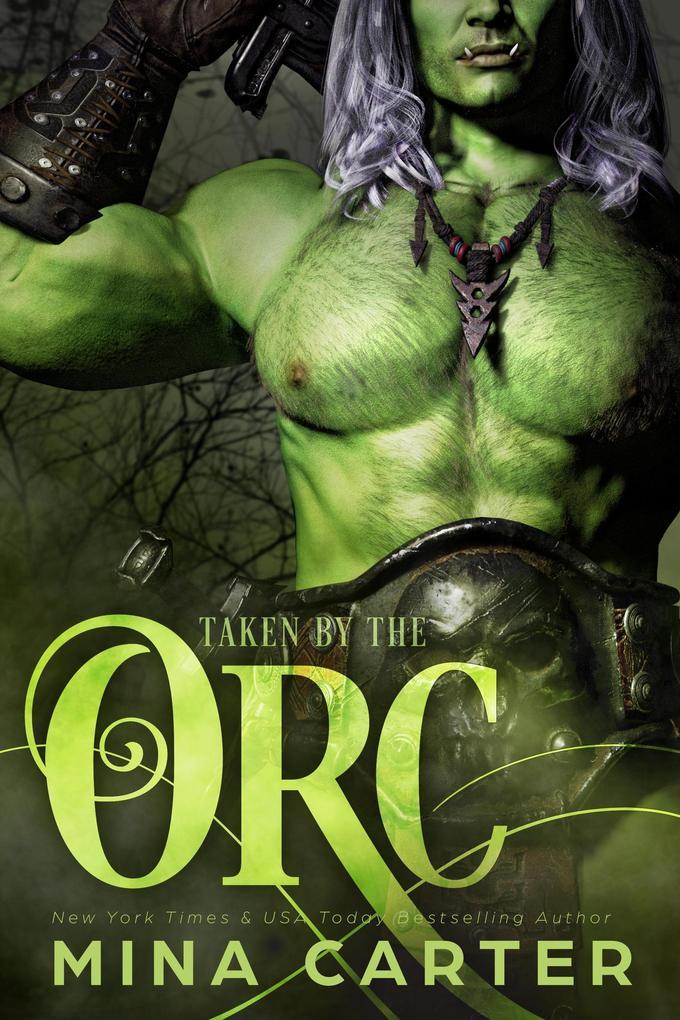 Taken by the Orc (Mist-Rift Monster Romance, #2)