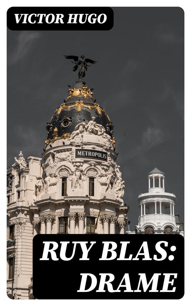 Ruy Blas: Drame