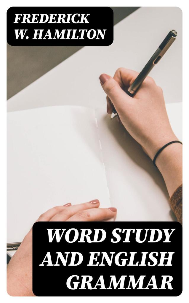 Word Study and English Grammar