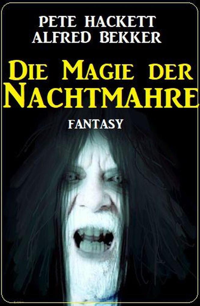 Die Magie der Nachtmahre: Fantasy