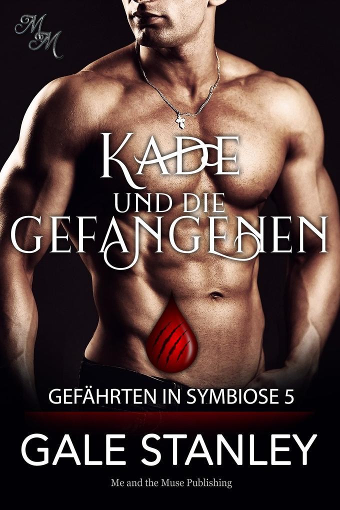 Kade und die Gefangenen