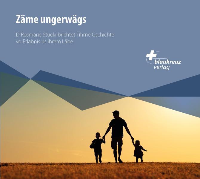 Zäme ungerwägs