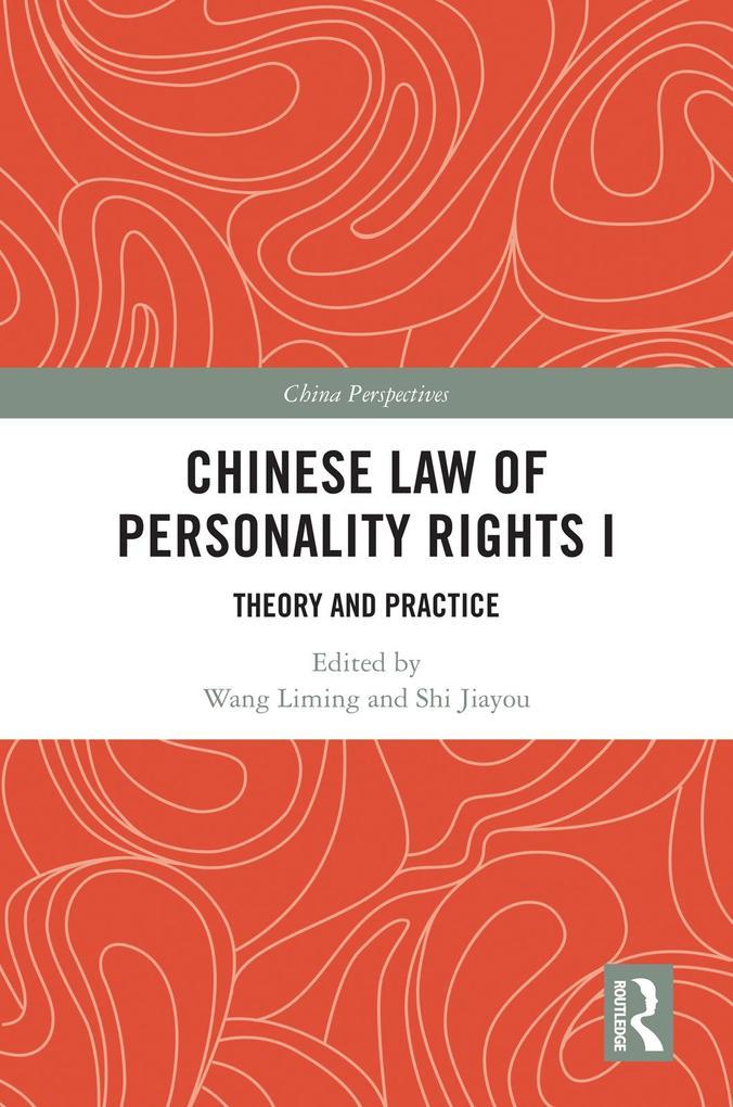 Chinese Law of Personality Rights I