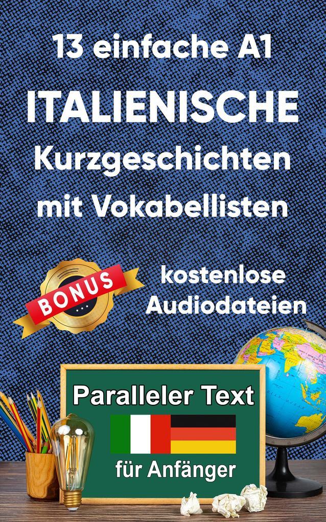 13 einfache A1 italianische Kurzgeschichten mit Vokabellisten für Anfänger