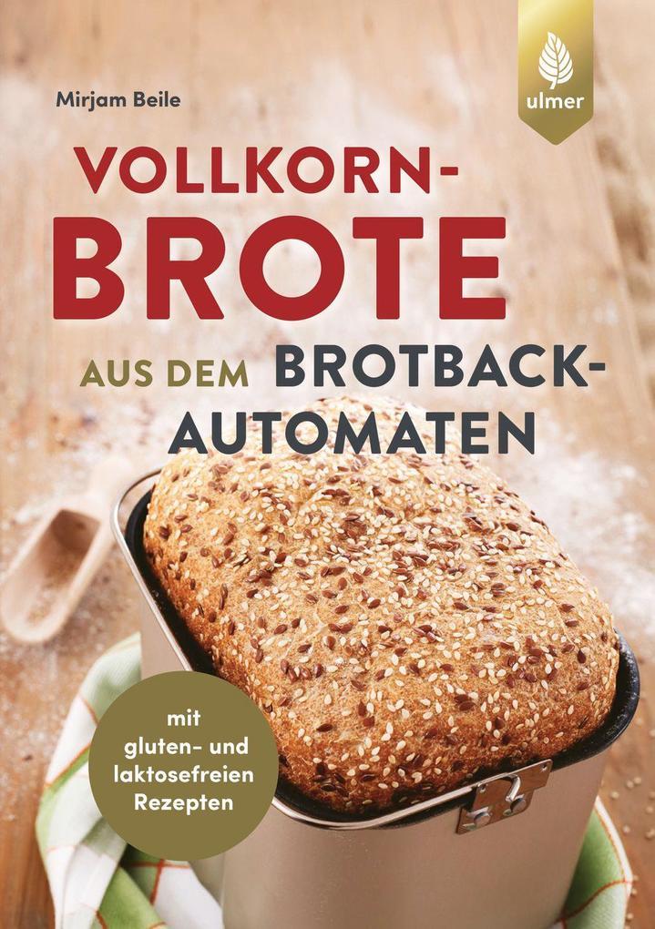 Vollkornbrote aus dem Brotbackautomaten