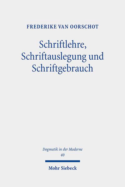 Schriftlehre, Schriftauslegung und Schriftgebrauch