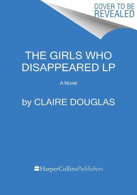 The Girls Who Disappeared