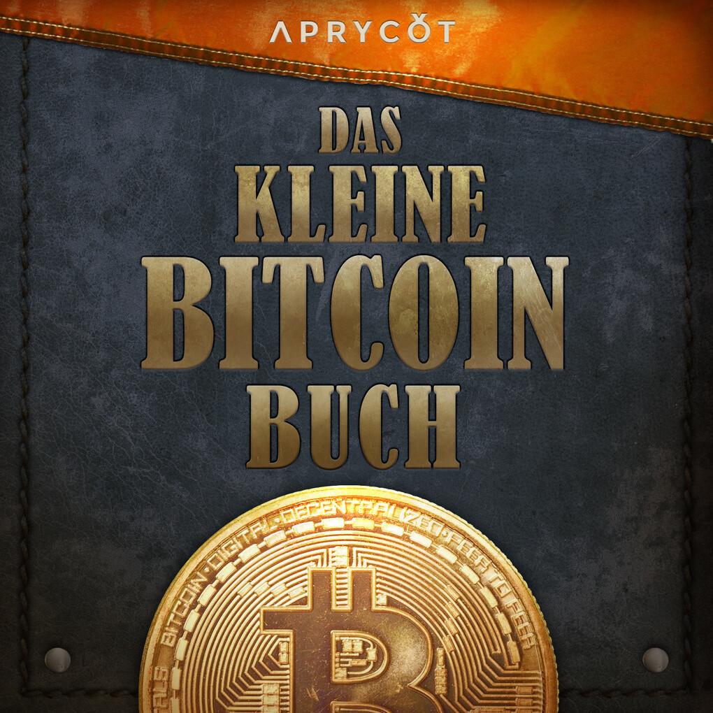 Das kleine Bitcoin-Buch