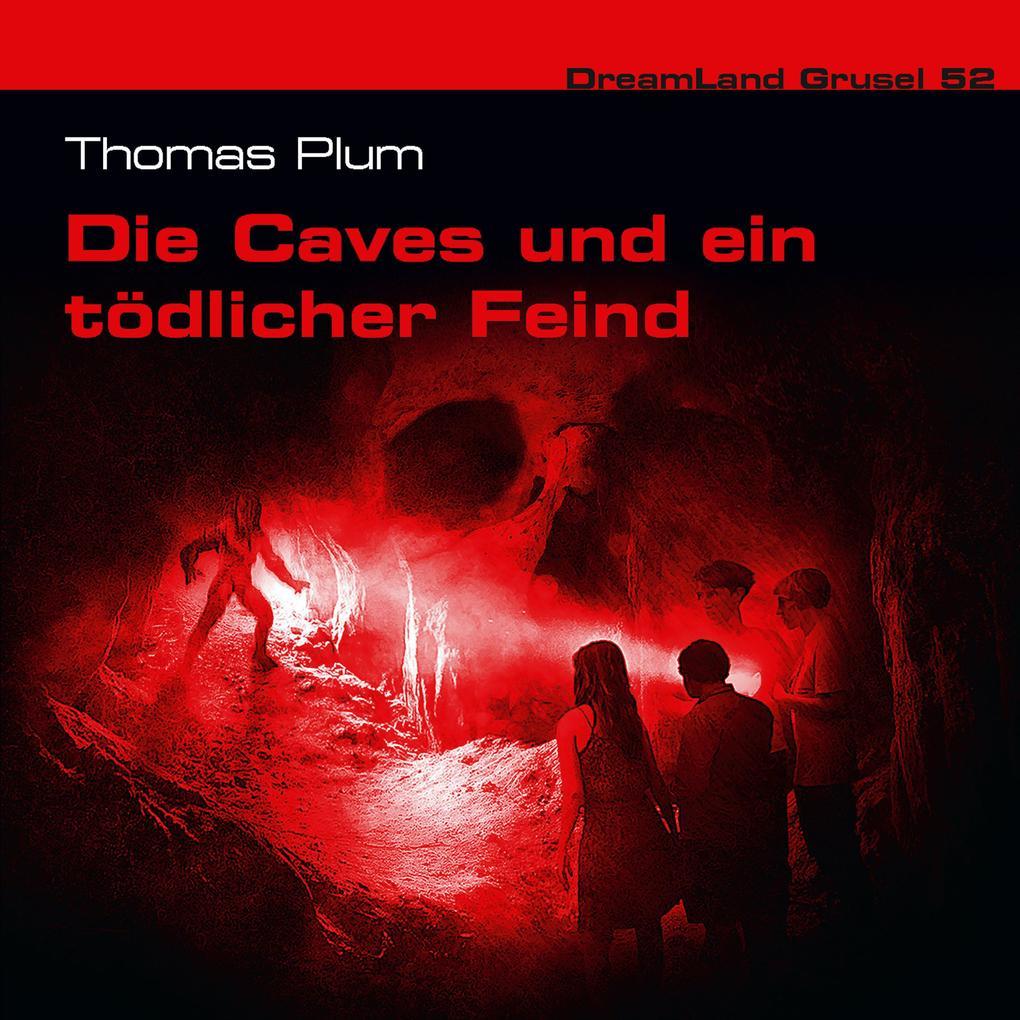 Die Caves und ein tödlicher Feind