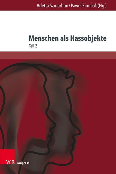 Menschen als Hassobjekte