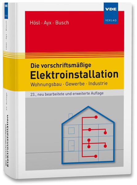 Die vorschriftsmäßige Elektroinstallation