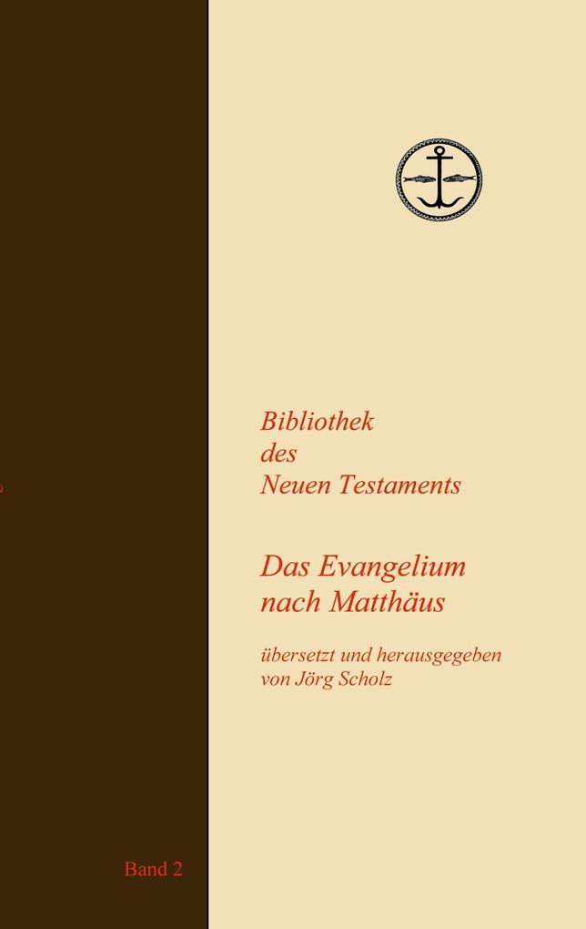 Das Evangelium nach Matthäus