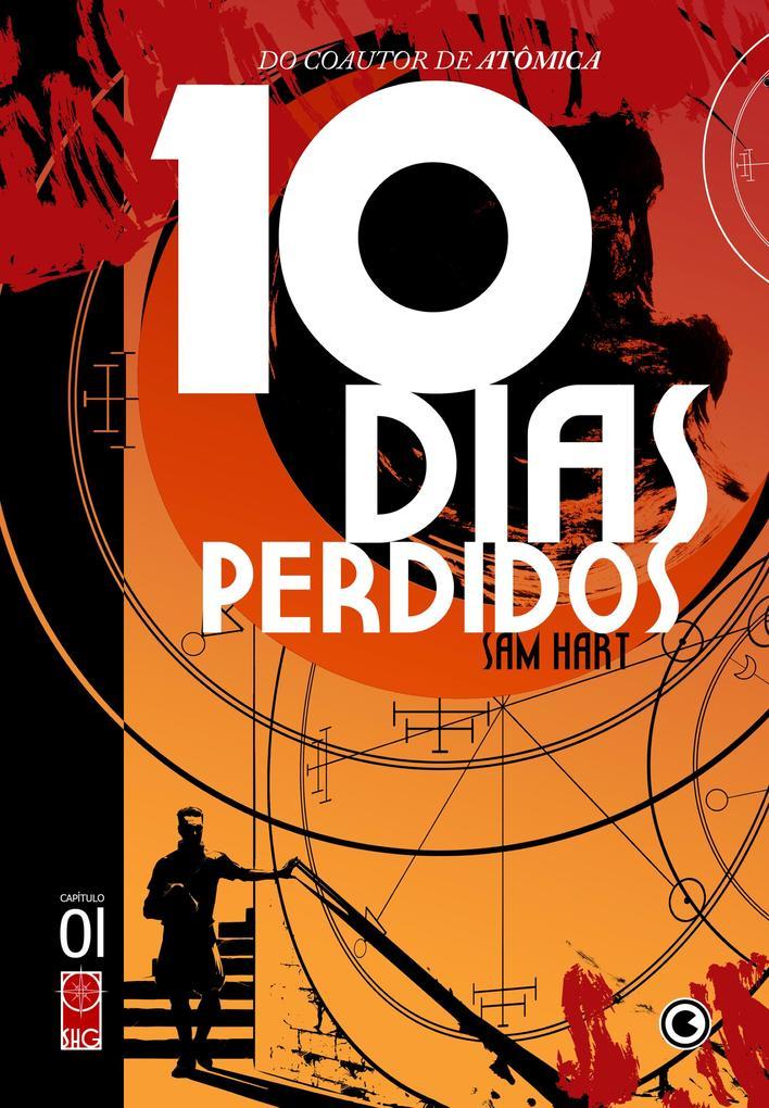 10 Dias Perdidos - Capítulo 1