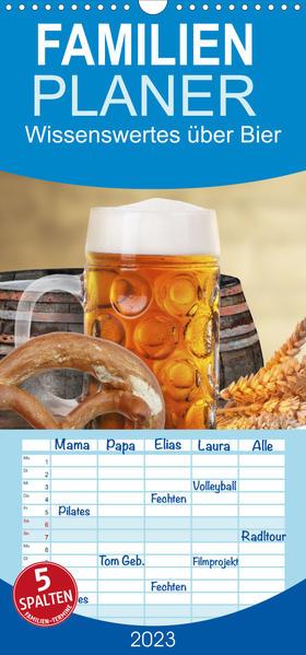 Familienplaner Wissenswertes über Bier (Wandkalender 2023 , 21 cm x 45 cm, hoch)