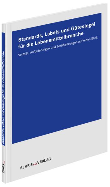 Standards, Labels und Gütesiegel für die Lebensmittelbranche