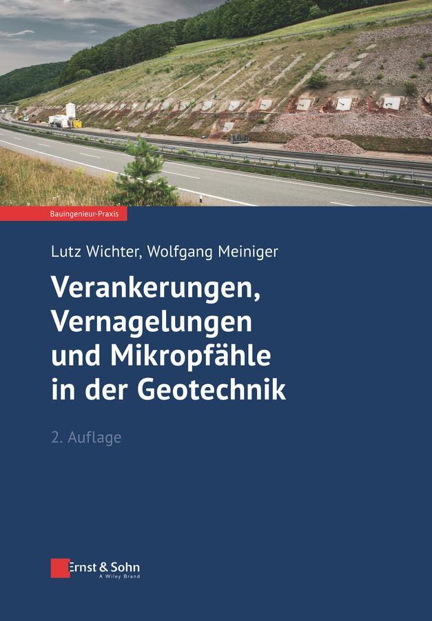 Verankerungen, Vernagelungen und Mikropfähle in der Geotechnik