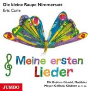 Die kleine Raupe Nimmersatt (Meine ersten Lieder)