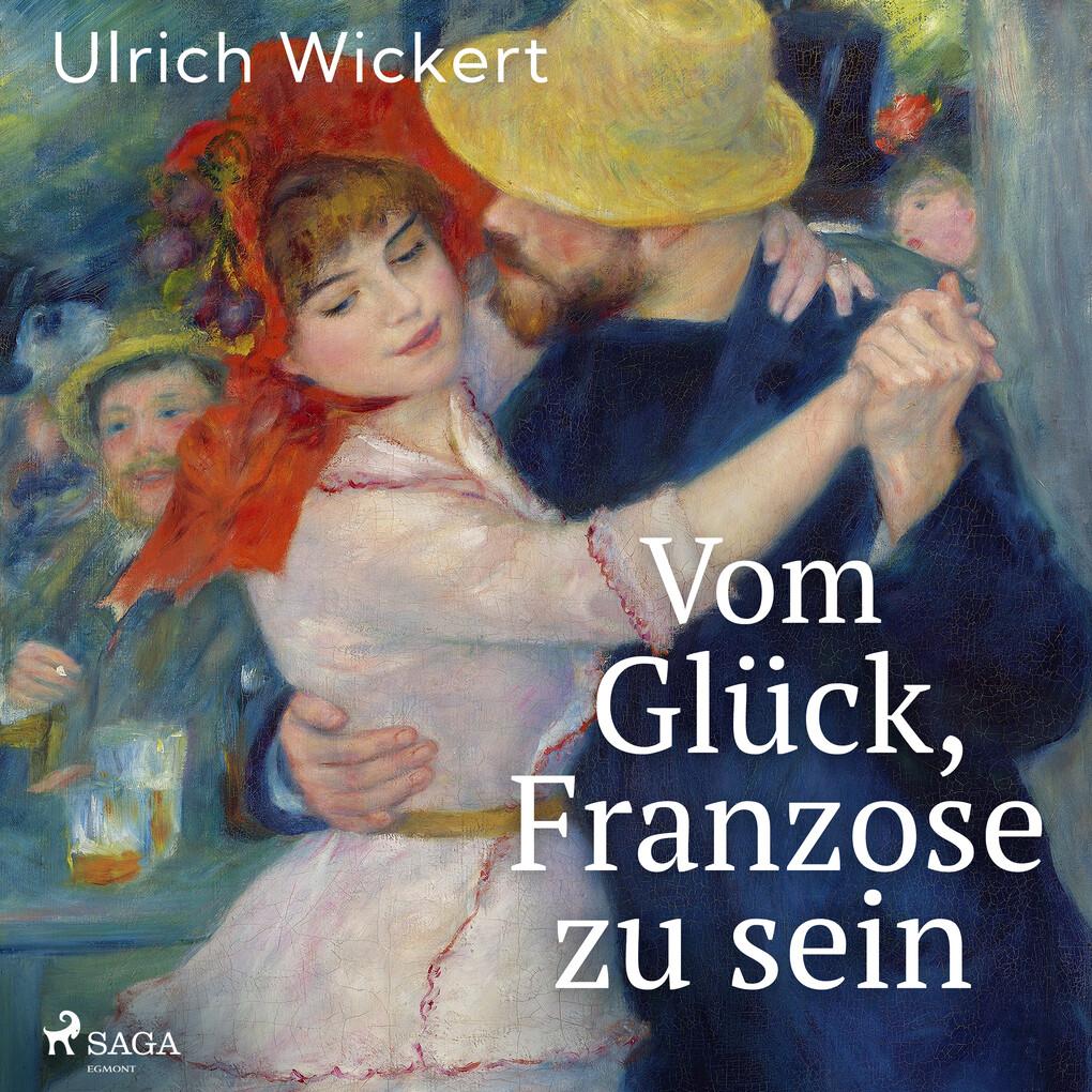 Vom Glück, Franzose zu sein