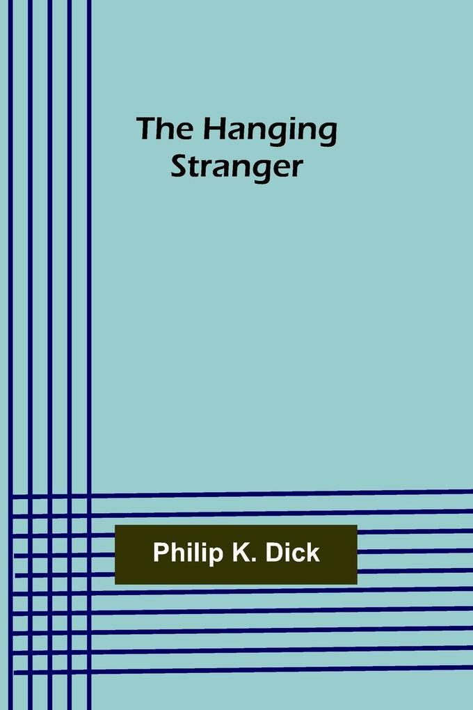 The Hanging Stranger