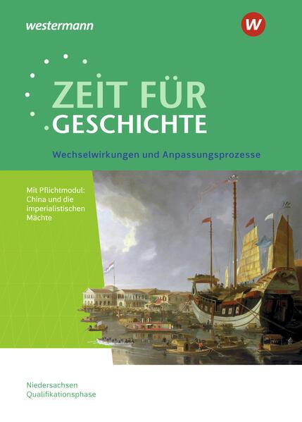 Zeit für Geschichte - Ausgabe für die Qualifikationsphase. Themenband ab dem Zentralabitur 2024 in Niedersachsen