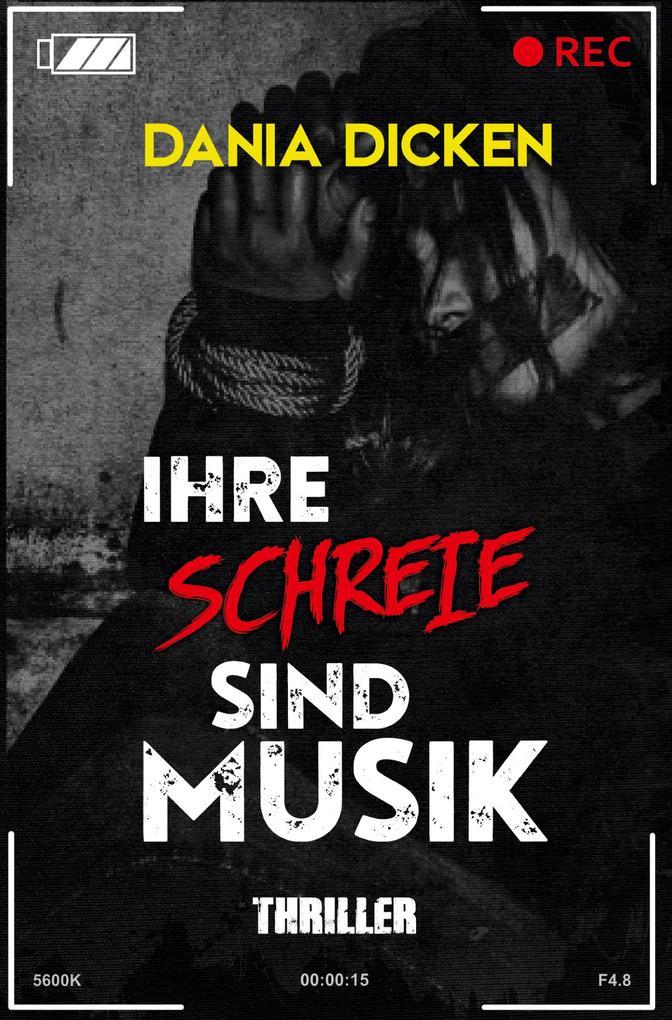 Ihre Schreie sind Musik