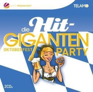 Die Hit Giganten: Oktoberfest Party