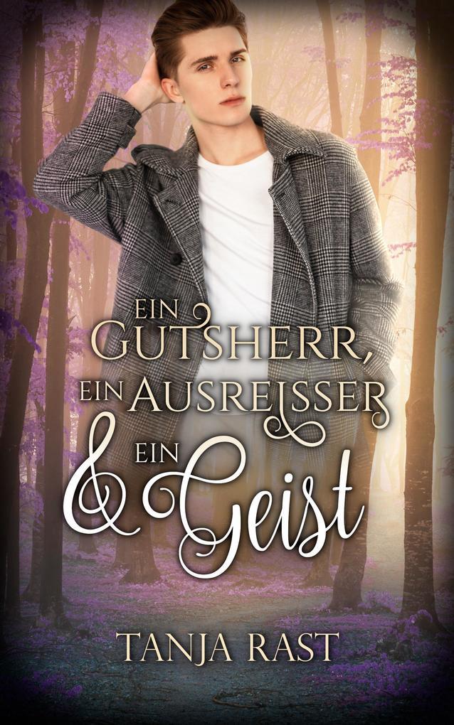 Ein Gutsherr, ein Ausreißer & ein Geist