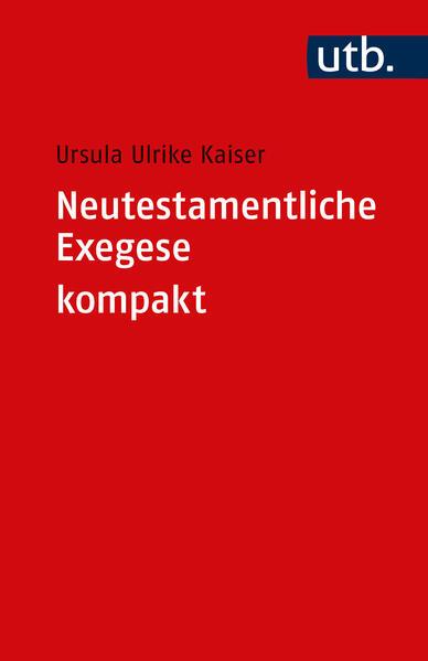 Neutestamentliche Exegese kompakt