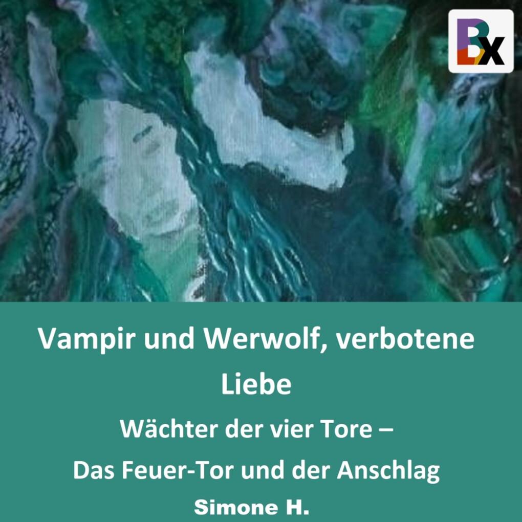 Vampir und Werwolf, verbotene Liebe