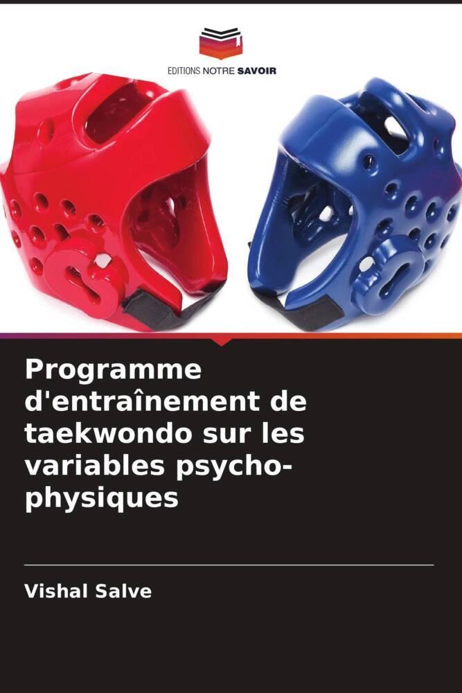 Programme d'entraînement de taekwondo sur les variables psycho-physiques