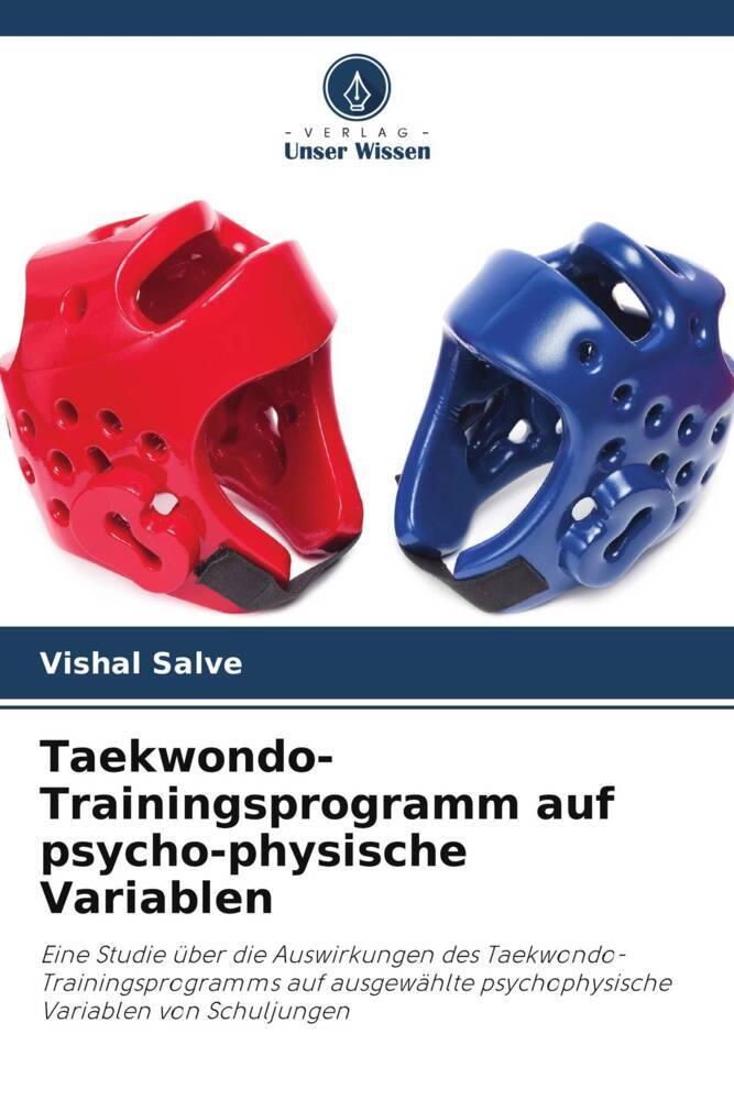 Taekwondo-Trainingsprogramm auf psycho-physische Variablen