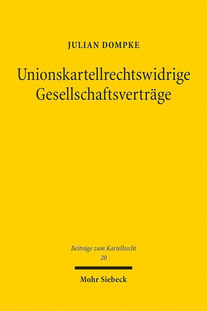 Unionskartellrechtswidrige Gesellschaftsverträge