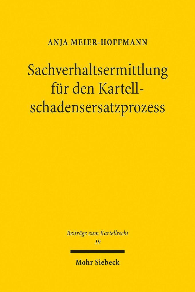 Sachverhaltsermittlung für den Kartellschadensersatzprozess