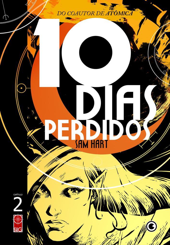 10 Dias Perdidos - Capítulo 2