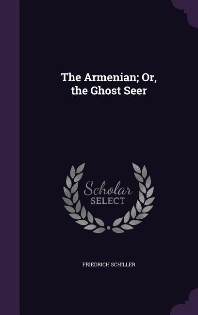 ARMENIAN OR THE GHOST SEER